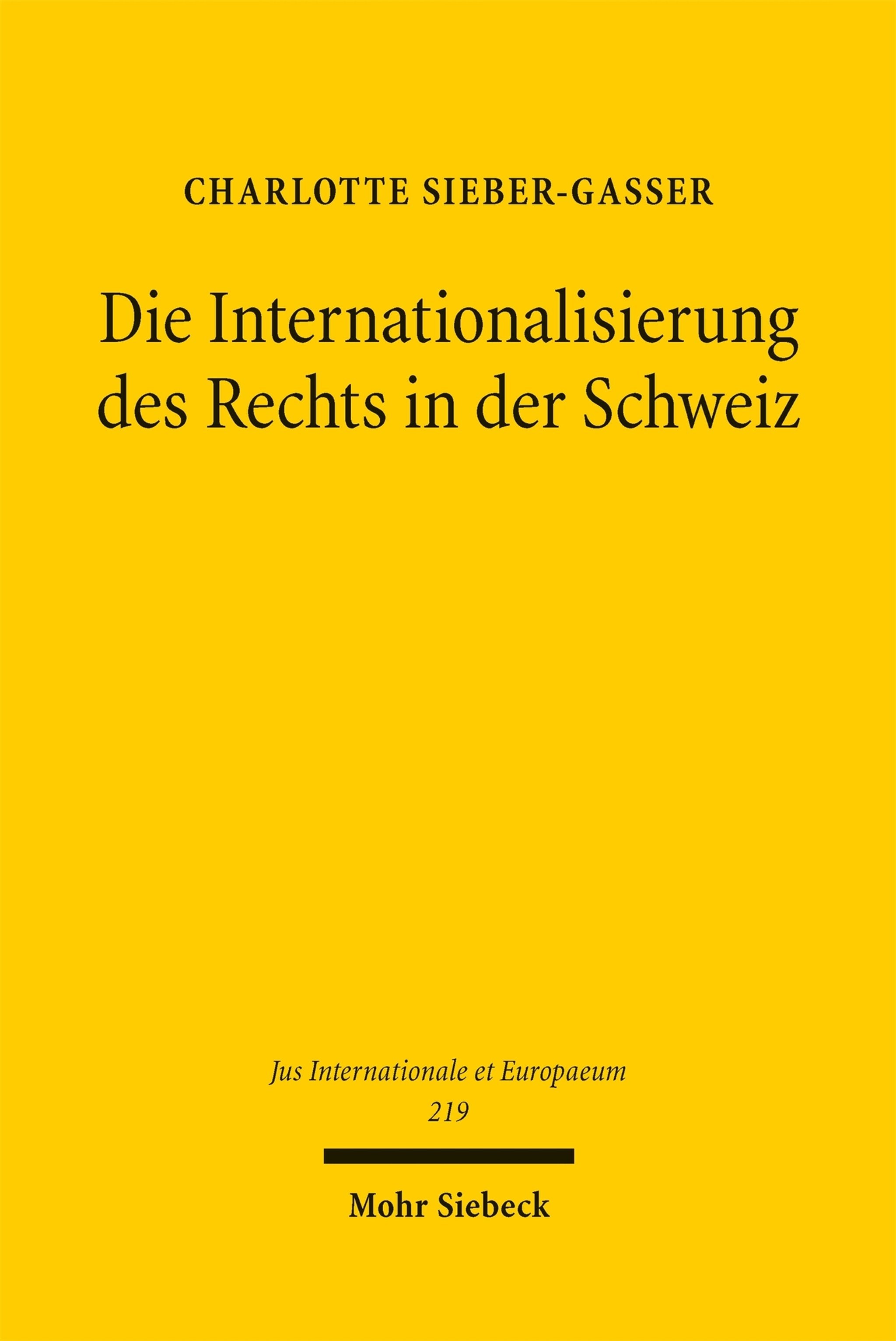 Cover image for Die Internationalisierung des Rechts in der Schweiz ISBN 9783162000958